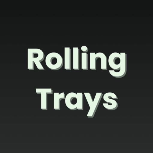 Rolling Trays